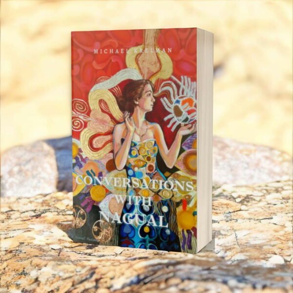 "Conversations With Nagual" - Transcriptions of the webinars with Nagual Michael Krelman