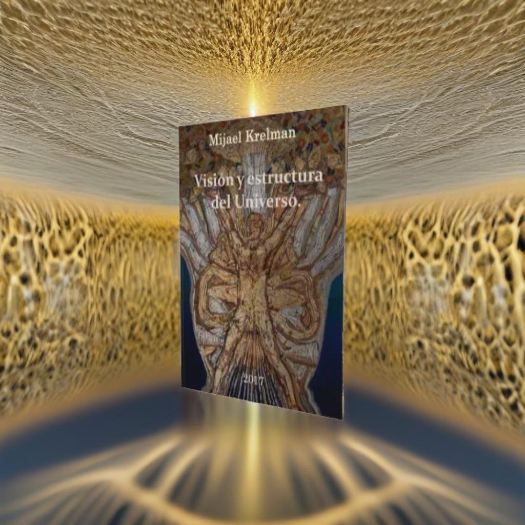Visión y estructura del Universo - Un nuevo libro de Michael Krelman Visión y estructura del Universo - Un nuevo libro de Michael Krelman